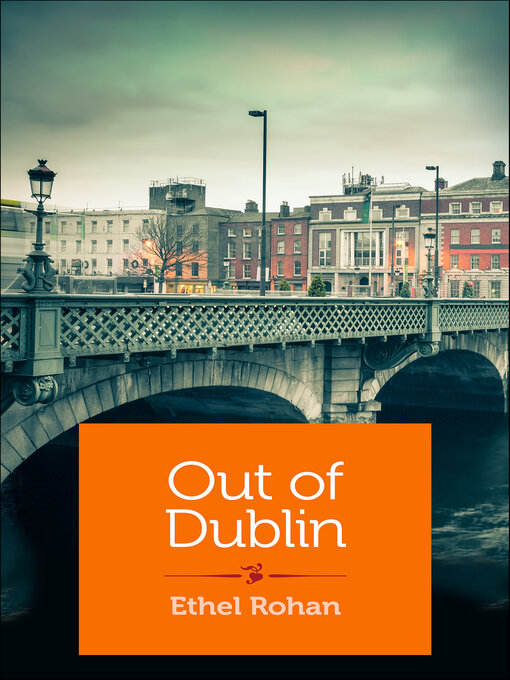 Title details for Out of Dublin by Ethel Rohan - Available